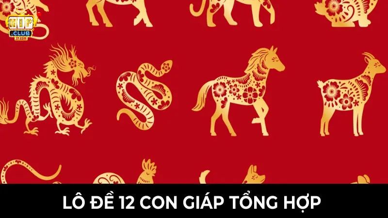 Điểm đặc biệt tạo nên sự hấp dẫn của lô đề 12 con giáp