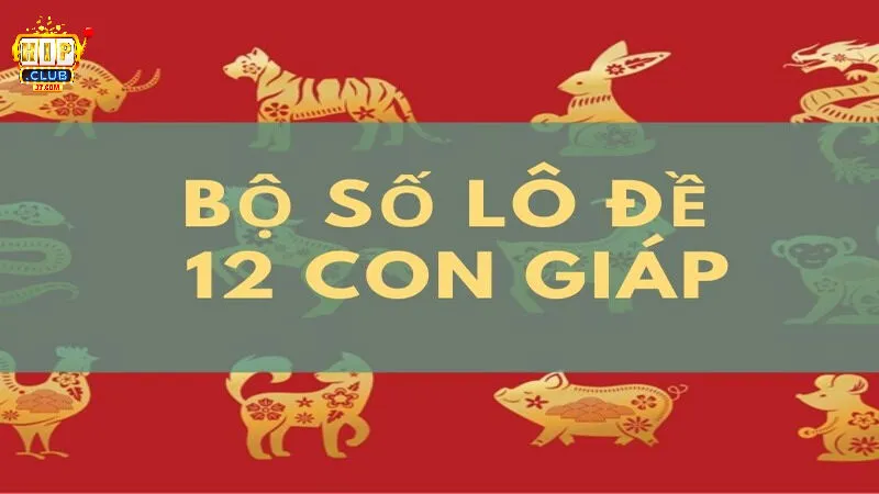 Gợi ý các bước tham gia lô đề 12 con giáp nhanh chóng nhất
